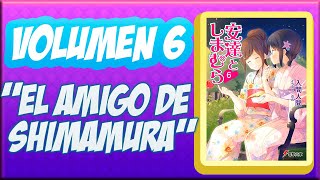 Adachi to Shimamura NOVELA LIGERA VOLUMEN 6 RESUMEN SDC [upl. by Ocirnor]