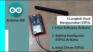 Pengenalan ESP32 dan Langkah Cara Instal Driver ESP32 dan Upload Program ESP32 Menggunakan Arduino [upl. by Gross]