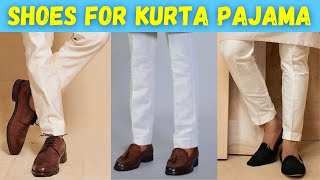 Top 7 Shoes For Kurta Pajama  How To Wear Shoes With Kurta Pajama  How To Wear Kurta Pajama [upl. by Lynelle921]