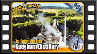 EP066 Zu Gast bei der SPEYBURN Distillery 4k [upl. by Anrahs]