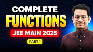 Complete Functions in 90 Minutes for JEE Main 2025 Part 1  One Shot Series for Maths [upl. by Alyakcim358]