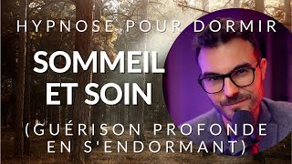 Hypnose pour DORMIR et SOIGNER en profondeur [upl. by Bonnell89]