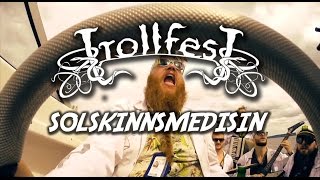 TrollfesT  Solskinnsmedisin OFFICIAL MUSIC VIDEO [upl. by Ilyse]