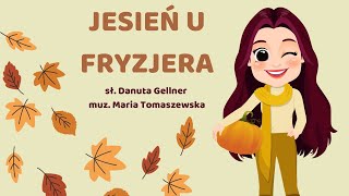 Nr 236 JESIEŃ U FRYZJERA animacje dla dzieci animowane piosenki EDUMUZ [upl. by Ramunni]