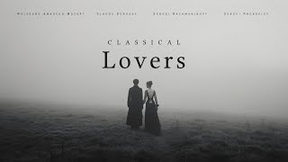 Classical Love  Classical Music For Lovers [upl. by Drewett]