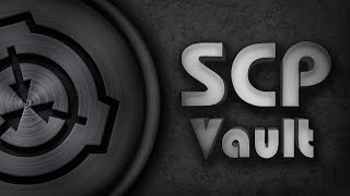 SCP Vault Most Wanted Monsters [upl. by Tuchman]