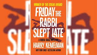 Friday the Rabbi Slept Late The Rabbi Small Mysteries 1 by Harry Kemelman Audiobooks Full Length [upl. by Adranoel862]