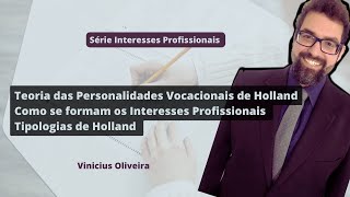 Interesses Profissionais a partir de John Holland Teoria Tipológica  Vinicius Oliveira [upl. by Anaehs]