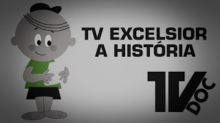 TV Excelsior  A Rede Globo dos anos 60 [upl. by Rosalind163]