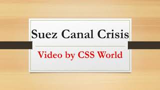 Suez Canal Crisis [upl. by Xena]