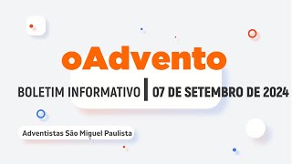 Boletim Informativo oAdvento de 07092024 [upl. by Diane]