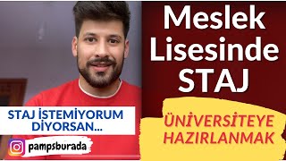 Meslek Lisesinde Staj  Meslek Lisesinde Üniversiteye Hazırlanmak [upl. by Aridni]