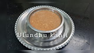 ShortsTraditional healthy ulundhu kanji recipeஎலும்பை வலுவாக்கும் சத்தான உளுந்தங்கஞ்சி [upl. by Anale]