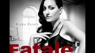 Erika Fatale  quotFemme Fatalequot Now on iTunes [upl. by Margaux862]