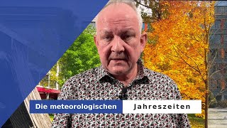 Die meteorologischen Jahreszeiten kurz erklärt [upl. by Kistner]