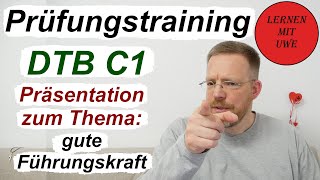 DeutschTest für den Beruf DTB C1 – Folge 20 – Sprechen Teil 1 – Thema 5 gute Führungskraft [upl. by Isadora]