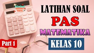 Latihan Soal PAS Matematika Kelas 10 Semester 2 [upl. by Greg]