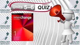 Interchange 1 5th ed  Quiz units 5 and 6 [upl. by Spada]