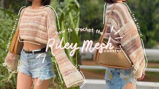 crochet riley mesh sweater tutorial  beginner friendly  for any sizes  moon and baileys [upl. by Fahey684]