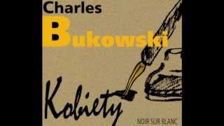 Charles Bukowski quotKobietyquot  audiobook [upl. by Ahsei]