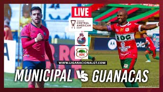 EN VIVO Municipal vs Guanacasteca  Copa Centroamericana de la Concacaf 2024 [upl. by Stretch697]