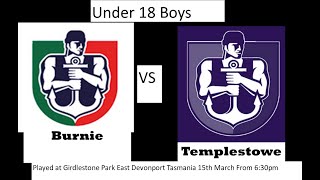 Burnie Vs Templestowe U18 Boys March 15 [upl. by Sumedocin]