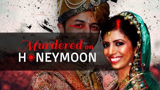 Murdered on Honeymoon The Shocking Murder of Anni Dewani [upl. by Miyasawa]