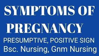 SYMPTOMS OF PREGNANCY  PRESUMPTIVE SIGN  POSITIVE SIGN [upl. by Elakram]