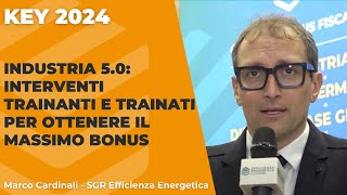 Industria 50 Interventi trainanti e trainati per il massimo bonus  Intervista a Marco Cardinali [upl. by Repooc]