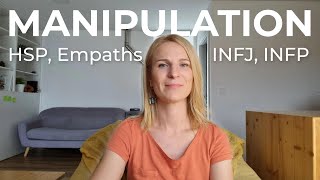 INFJ INFP amp HSP  Easy Targets For Manipulation [upl. by Linzy]