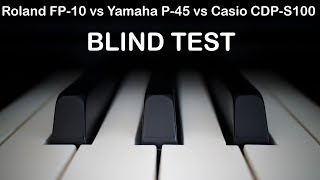 Casio CDPS100 vs Roland FP10 vs Yamaha P45 Piano sound Blind test [upl. by Clynes]