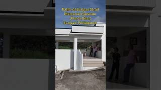 Battle of Surigao Strait Memorial Museum  Surigao Philippines 🇵🇭 [upl. by Angus]