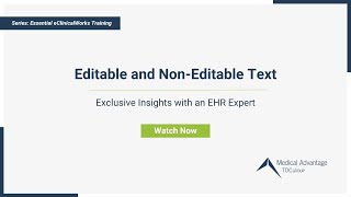 Editable and NonEditable Text eClinicalWorks Training Series Ep 1  Presented by Medical Advantage [upl. by Bazar833]