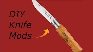 Opinel DIY knife Mods 2018 [upl. by Akselaw166]