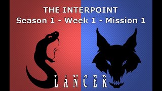 Mission 1  Week 1  Season 1  The Interpoint [upl. by Boyt]