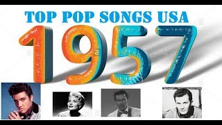 Top Pop Songs USA 1957 [upl. by Waterman203]