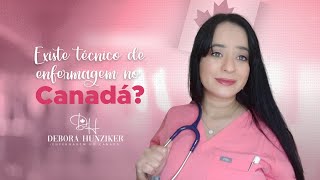 Existe técnico de enfermagem no Canadá [upl. by Aihsital]