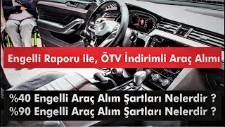 Engelli Raporu ile ÖTV indirimli araç alımı [upl. by Imeaj145]