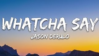 Jason Derulo  Whatcha Say Lyrics [upl. by Ahsier722]