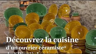 À Aubagne découvrez la cuisine dun ouvrier céramiste du XIXe siècle [upl. by Akibma]