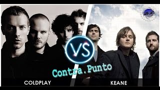 Keane vs Coldplay 🎶Contra punto🎶 [upl. by Urata]