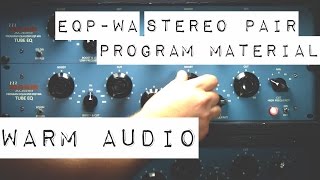 Warm Audio  EQPWA Audio Demo for Stereo Mixes [upl. by Asle994]