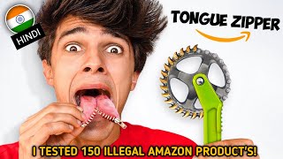 I Tested 150 ILLEGAL Amazon Products  Brent Rivera Hindi  ILLEGAL Products Challenge Hindi Dubbed [upl. by Amocat728]