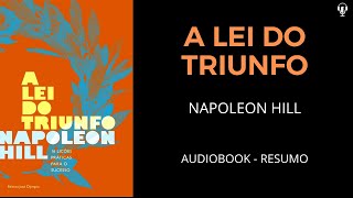 A Lei Do Triunfo  Napoleon Hill  Audiobook RESUMO [upl. by Claire96]