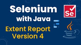 Extent Report Version 4  Generate Extent Reports in Selenium [upl. by Aicertap]