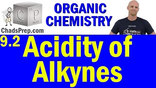 92 Acidity of Alkynes  Organic Chemistry [upl. by Laius954]