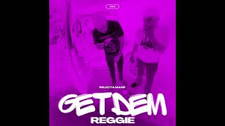 Selecta Mare  Get Dem Reggie Official Audio [upl. by Haerb]