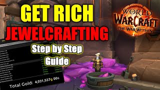 How to Make Gold with Jewelcrafting  Step by Step Guide  The War Within [upl. by Adleme]