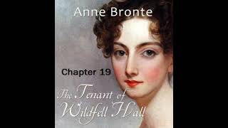 AudiobookThe Tenant of Wildfell HallChapter19 by Anne Brontë Dramatic Reading [upl. by Princess]