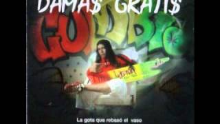 Damas Gratis  El Vago Fumanchu [upl. by Anigal]